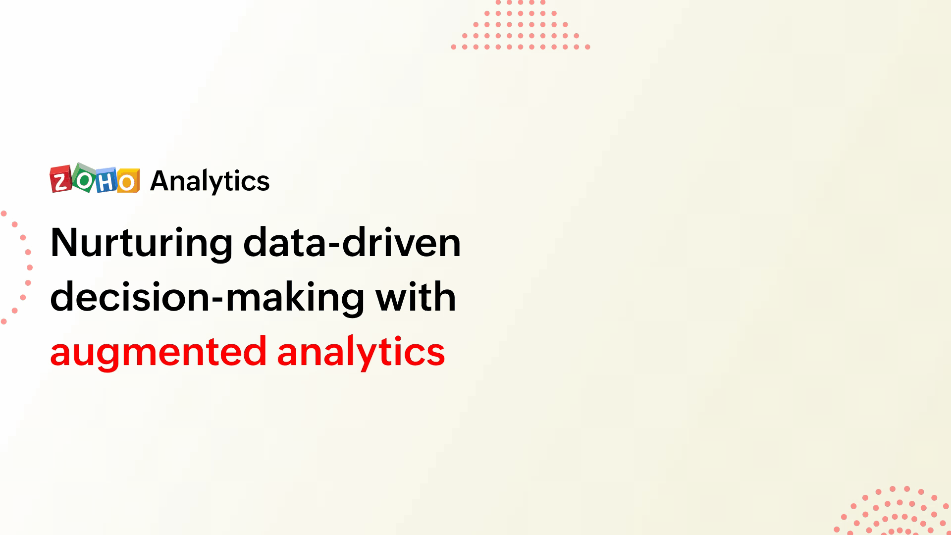 Nurturing data-driven decision making with augmented analytics