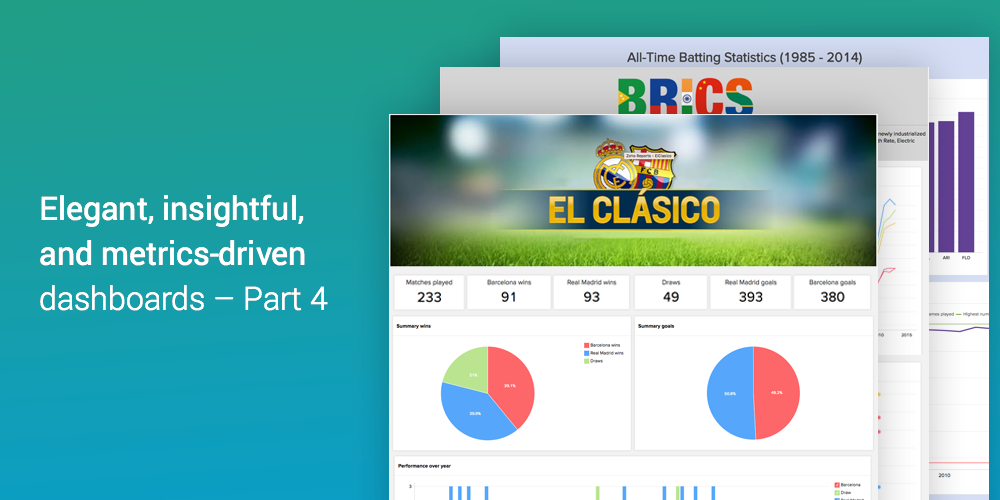 Elegant, insightful, and metrics-driven dashboards - Part 4