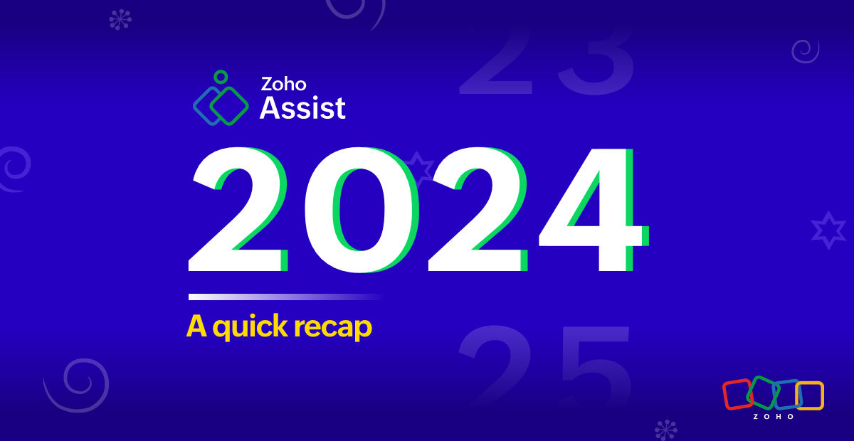 Zoho Assist 2024: A quick recap