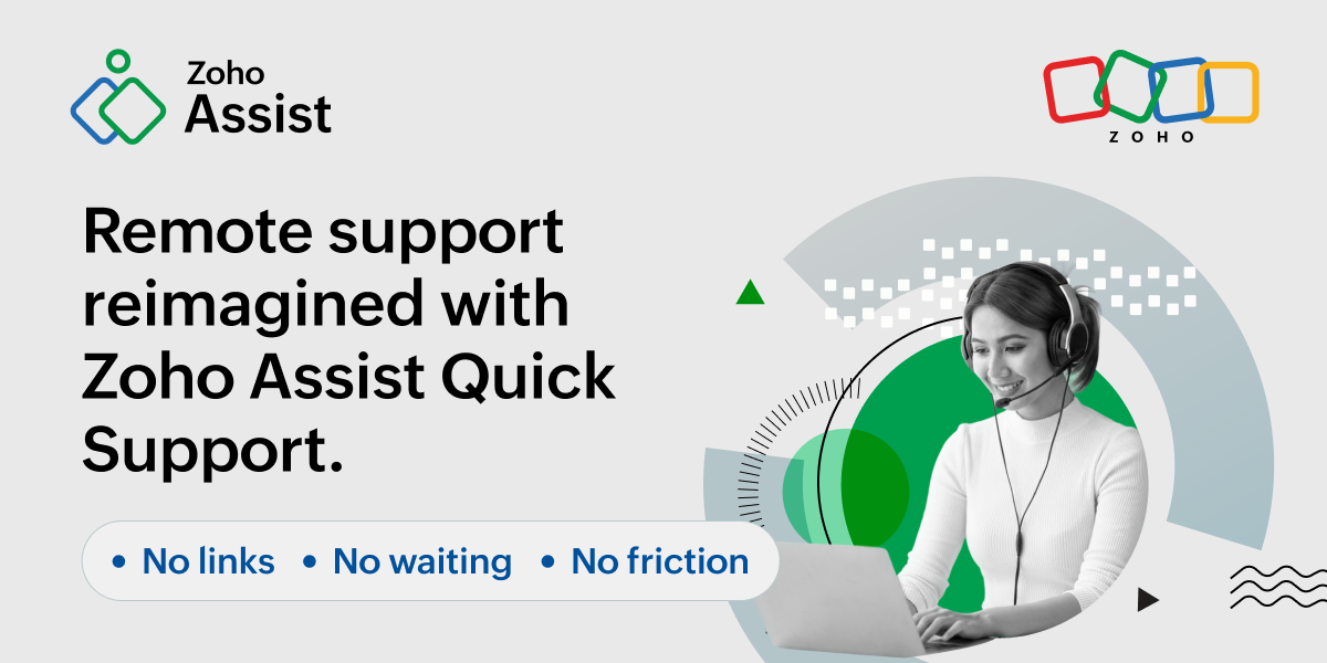 Transforming remote assistance with Zoho Assist Quick Support plugin 