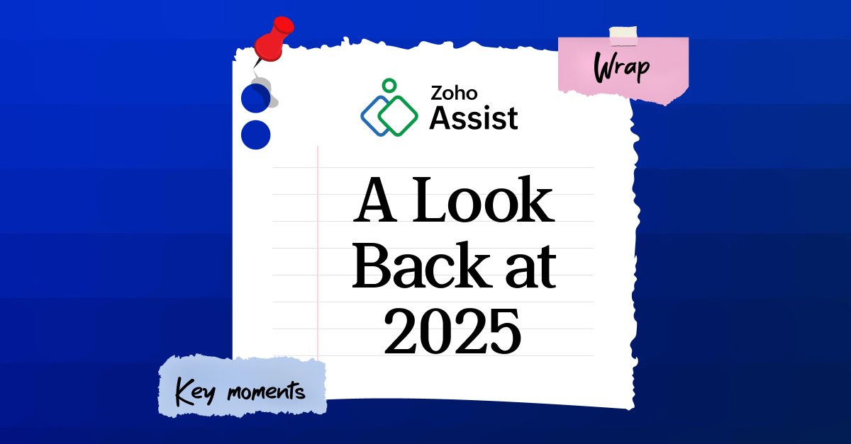 Recap 2025: Zoho Assist