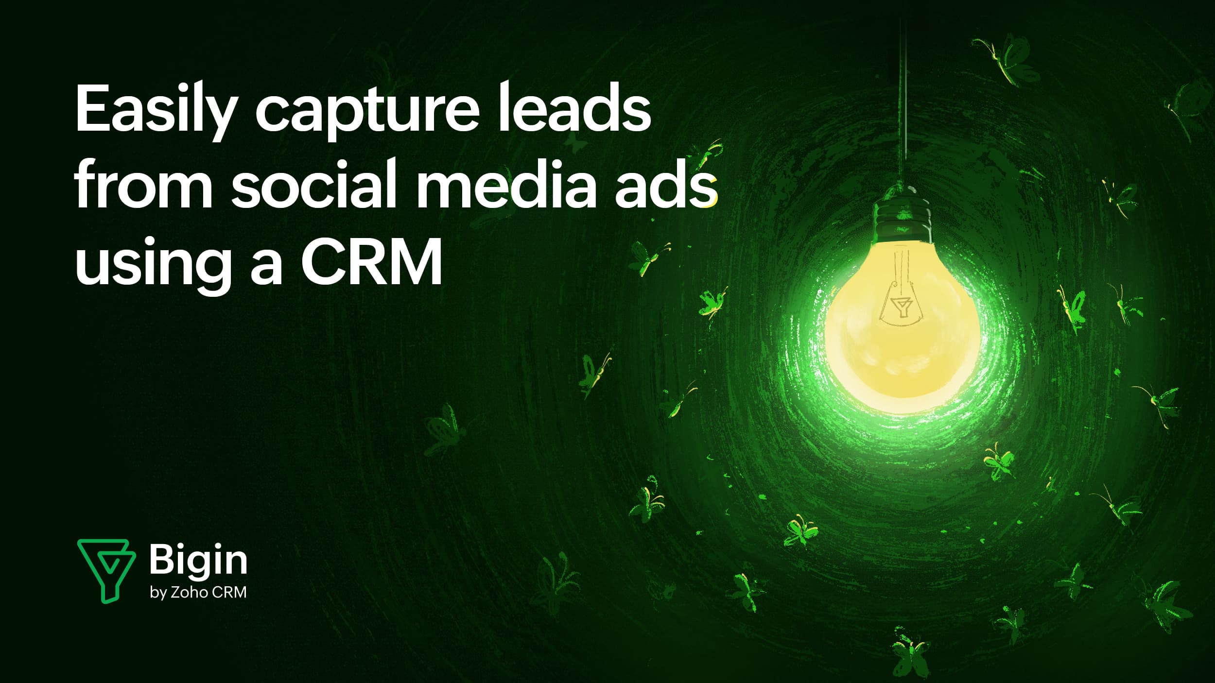 How to use a CRM to systematically capture leads from social media ads