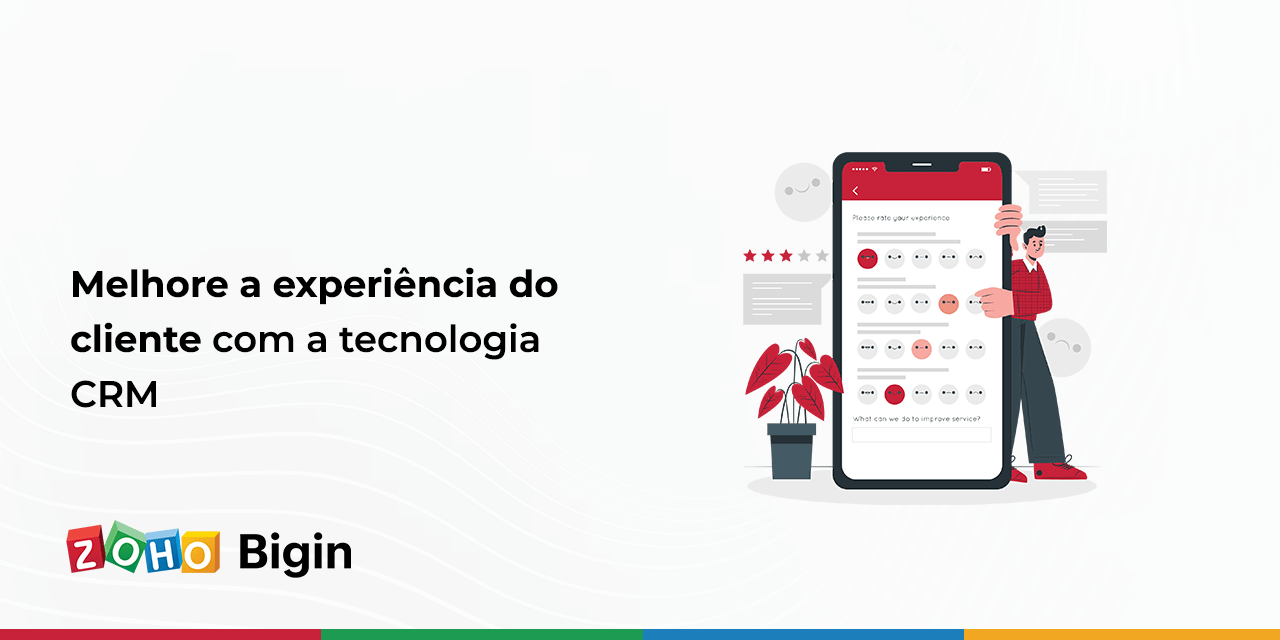 Melhore a experiência do cliente com a tecnologia CRM