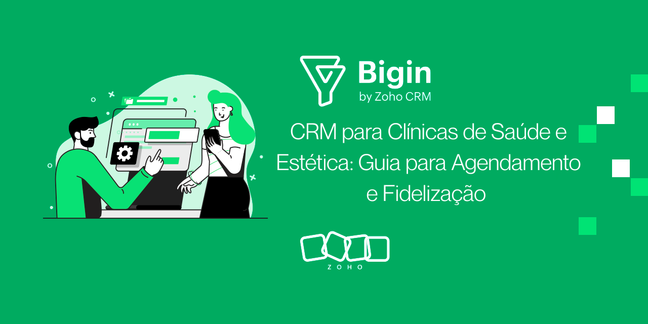 CRM para Clínicas de Saúde e Estética: Guia para Agendamento e Fidelização
