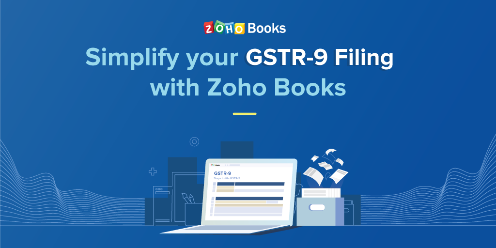 FIling GSTR-9 with Zoho Books