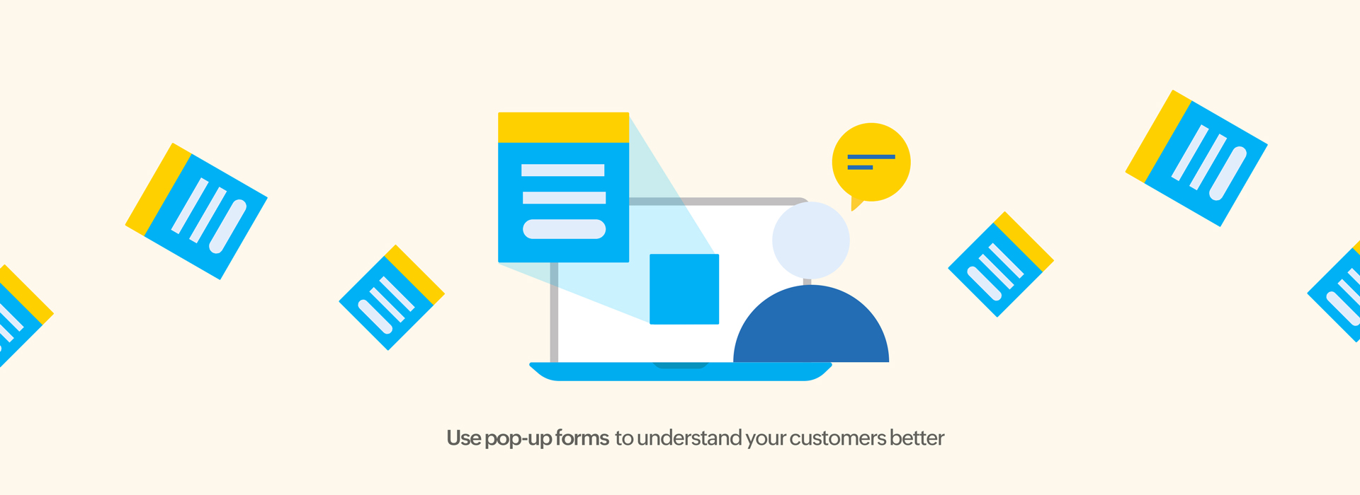 Use pop-up forms to understand your customers better