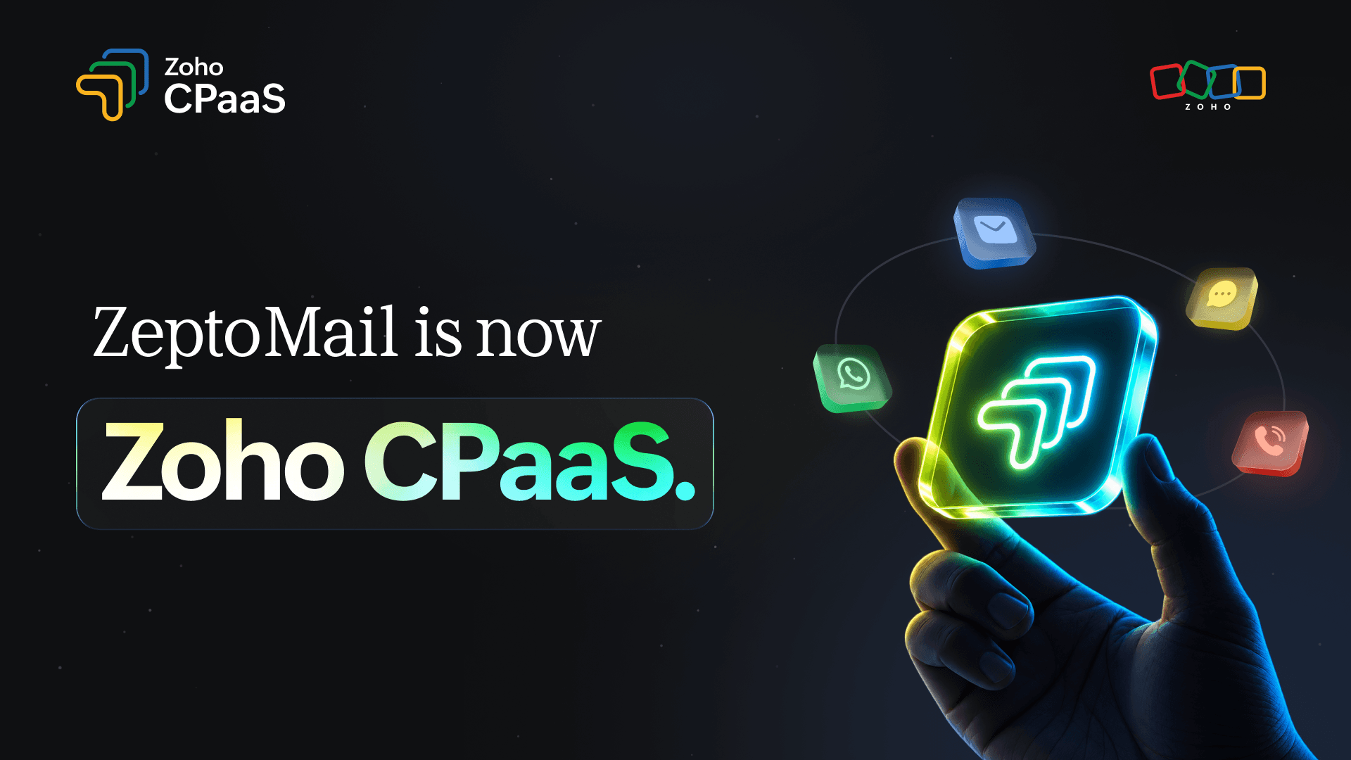 ZeptoMail is now Zoho CPaaS, with new communication channels