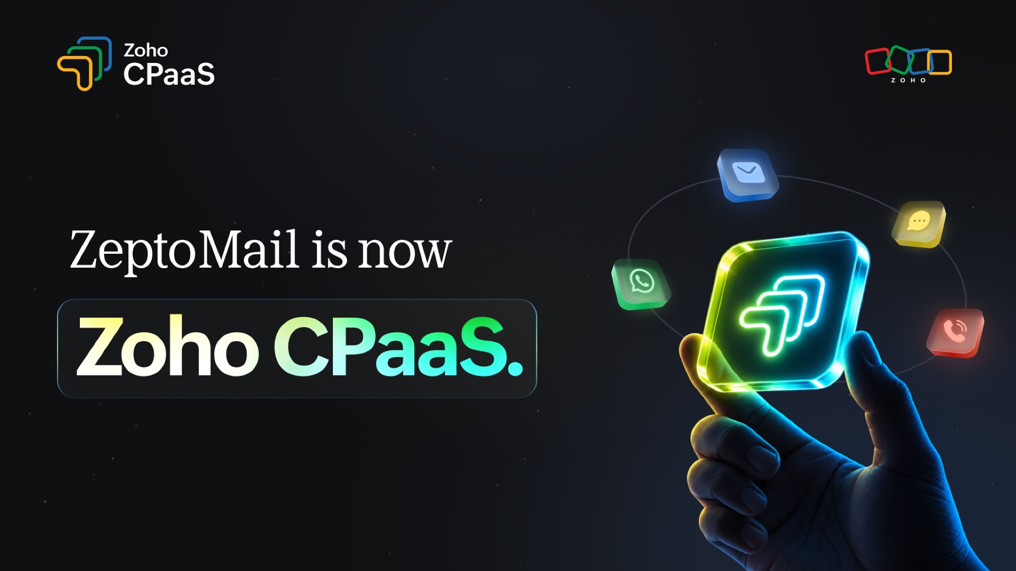 ZeptoMail is now Zoho CPaaS, with new communication channels