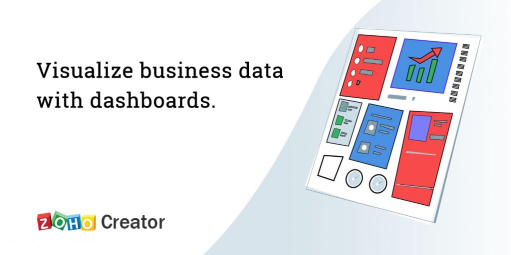 Comprehensive dashboards to analyze business progress - Zoho Creator