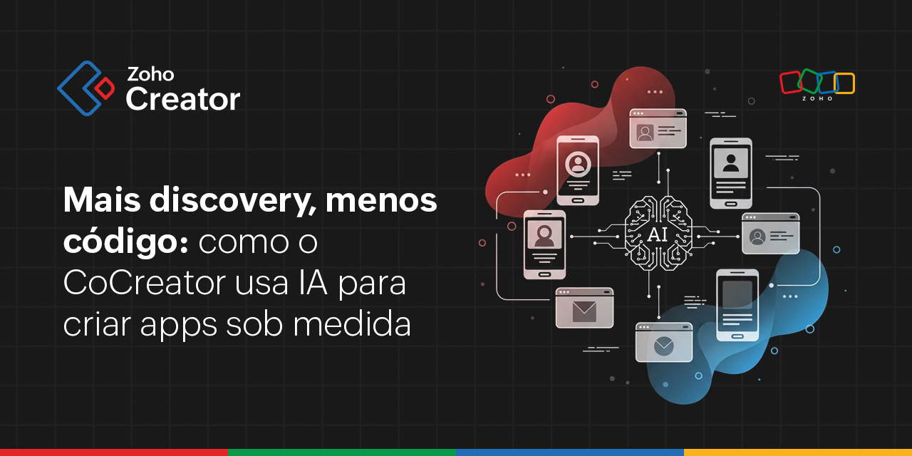 Mais discovery, menos código: como o CoCreator usa IA para criar apps sob medida 