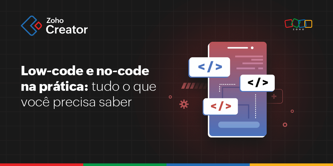 Low-code e No-code na prática: tudo o que você precisa saber 