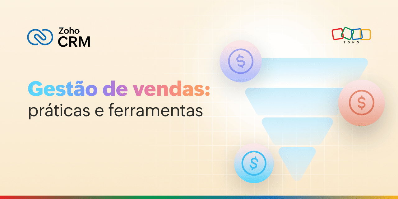 Gestão de vendas: práticas e ferramentas