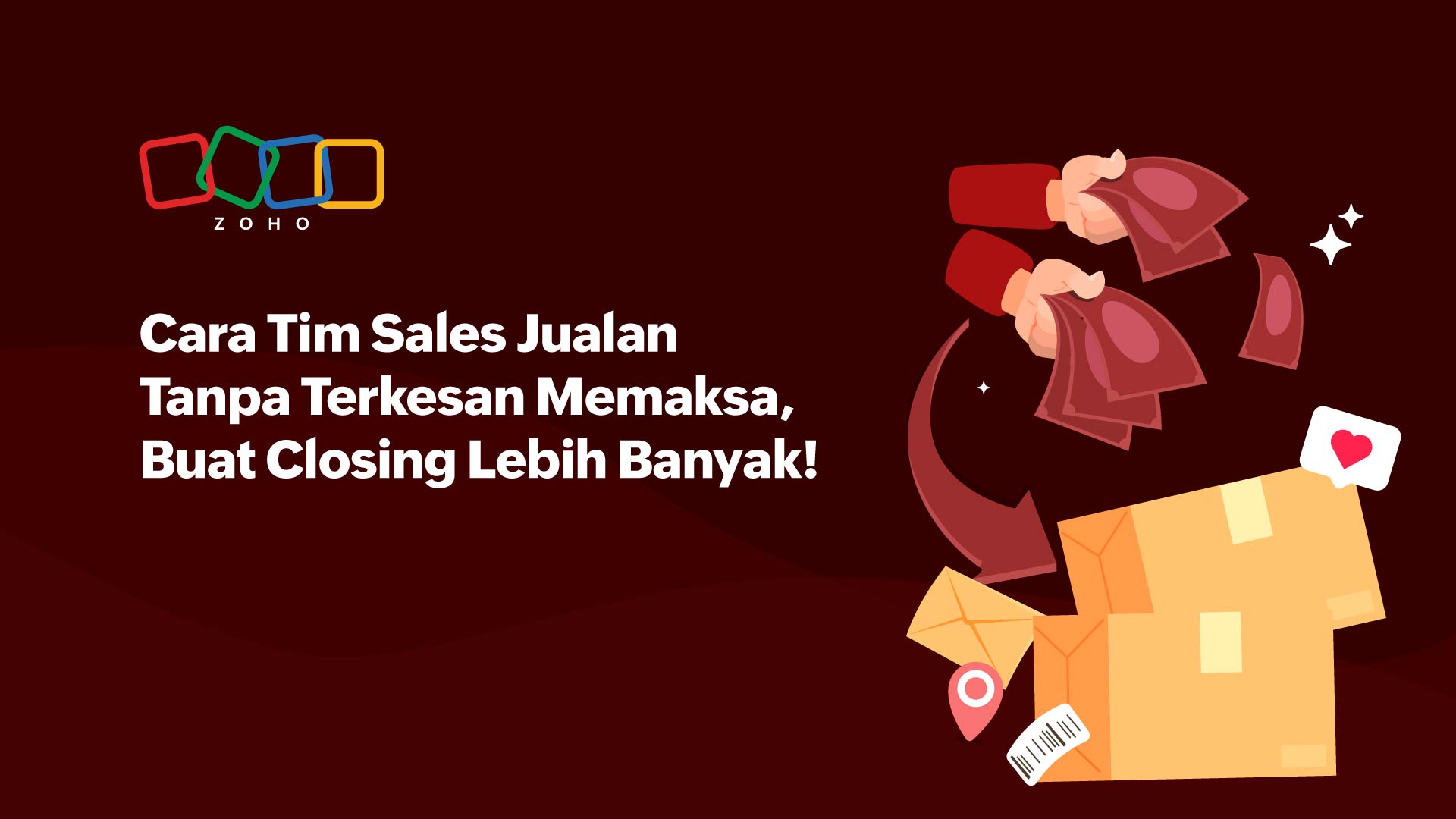 Cara Jualan Tanpa Terkesan Memaksa, Buat Closing Lebih Banyak!