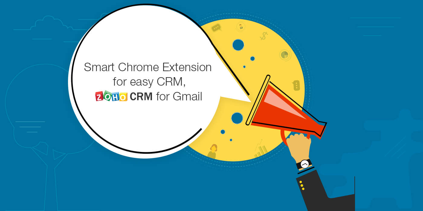 Announcing Zoho CRM for Gmail-A quick Chrome extension to manage your CRM