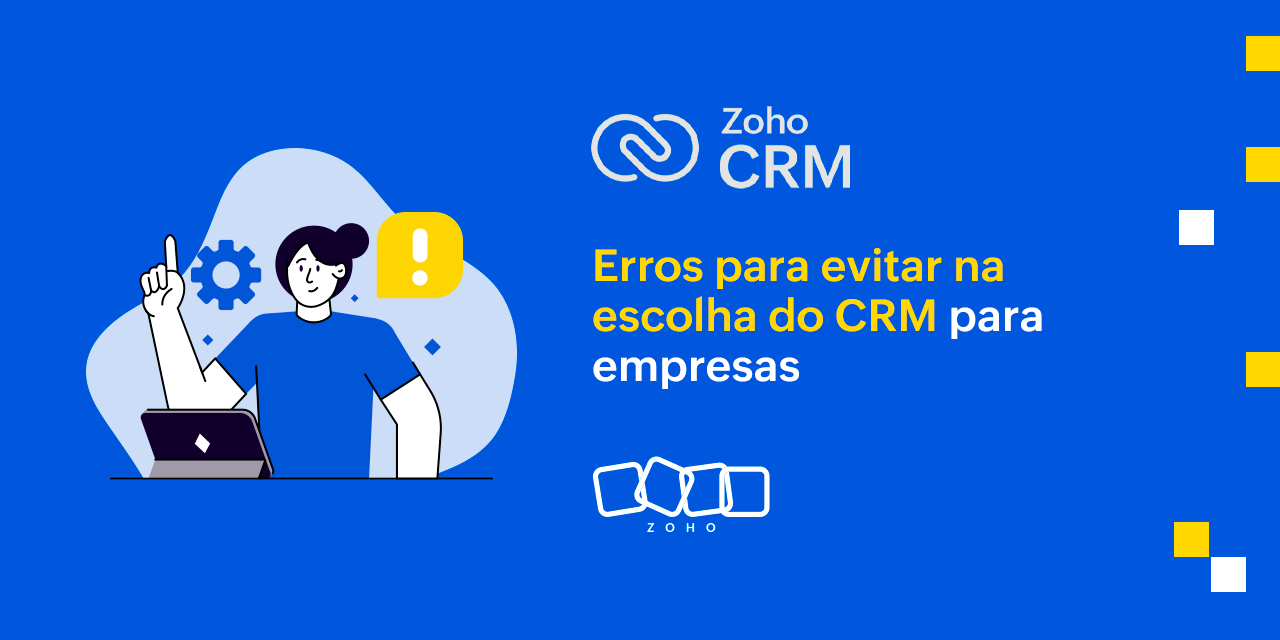 10 erros para evitar na escolha do CRM para empresas