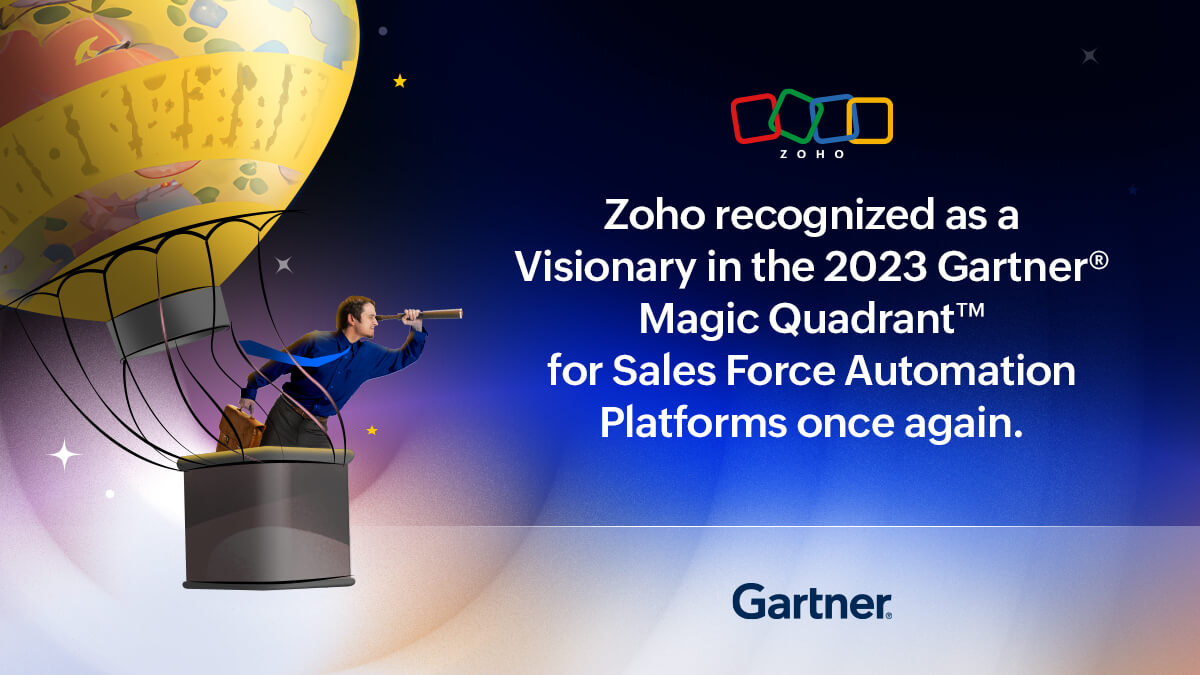 Complimentary Report: Gartner® names Zoho as a Visionary in 2023 Gartner® Magic Quadrant™ for Sales Force Automation Platforms