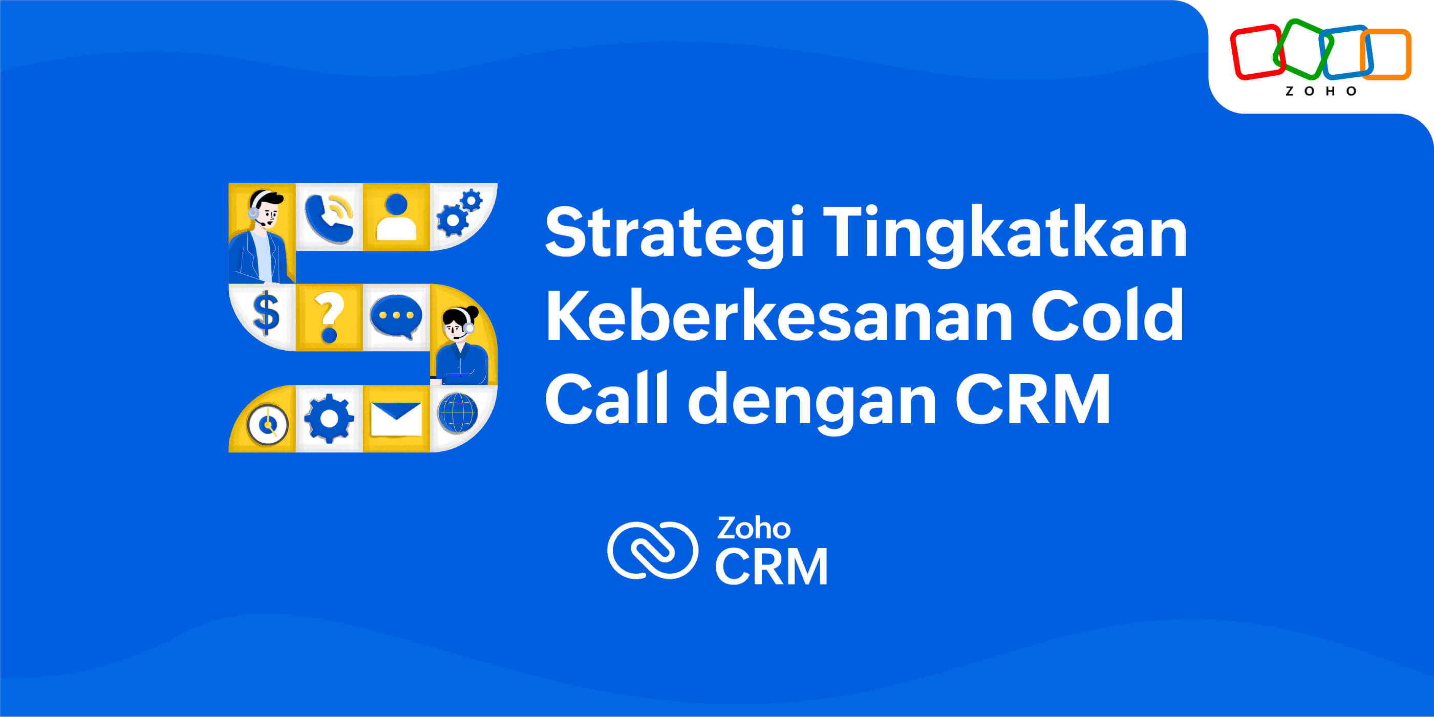 Dari Cold Call ke Close Deal: 5 Strategi CRM yang Wajib Dicuba!