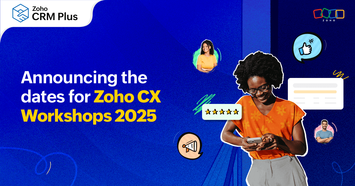 Announcing Zoho CRM Plus' 2025 Workshops