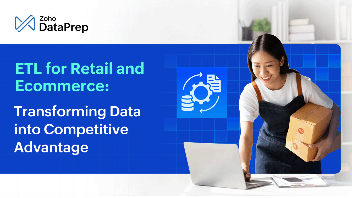 ETL for Retail and Ecommerce: Transforming Data into Competitive Advantage