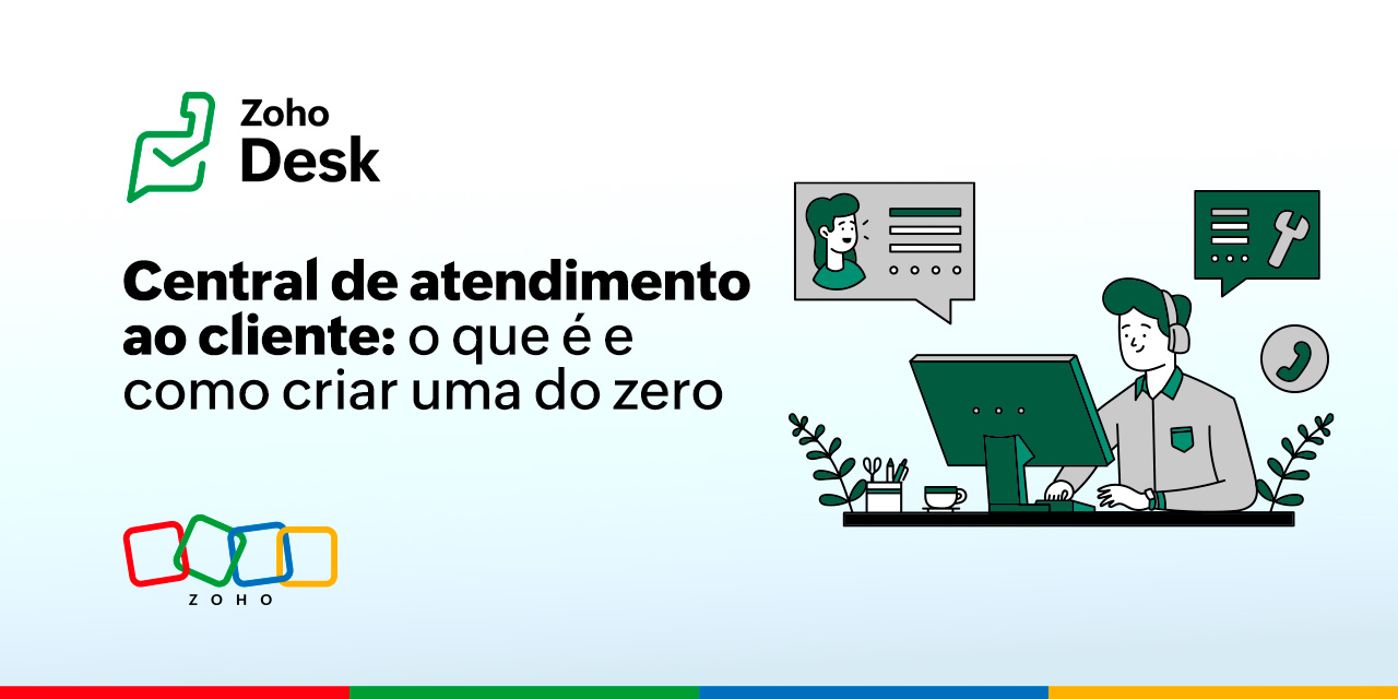 Central de Atendimento ao Cliente: o que é e como estruturar um do zero