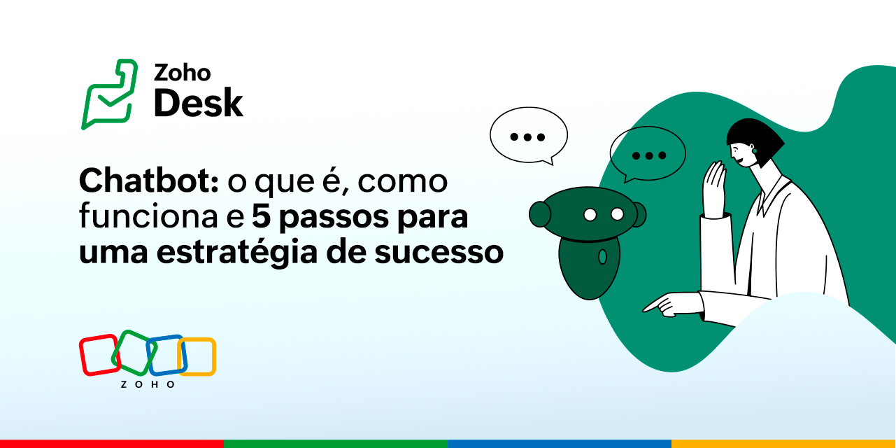 Chatbot: o que é, como funciona e 5 passos para uma estratégia de sucesso