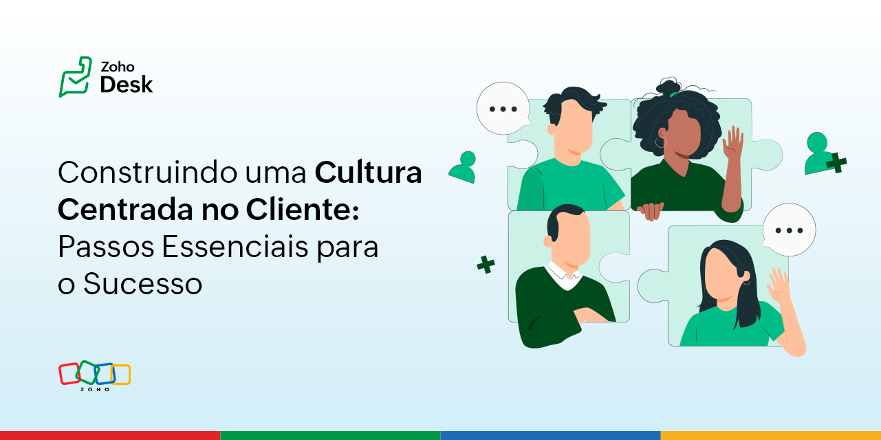 Construindo uma cultura centrada no cliente: passos essenciais para o sucesso