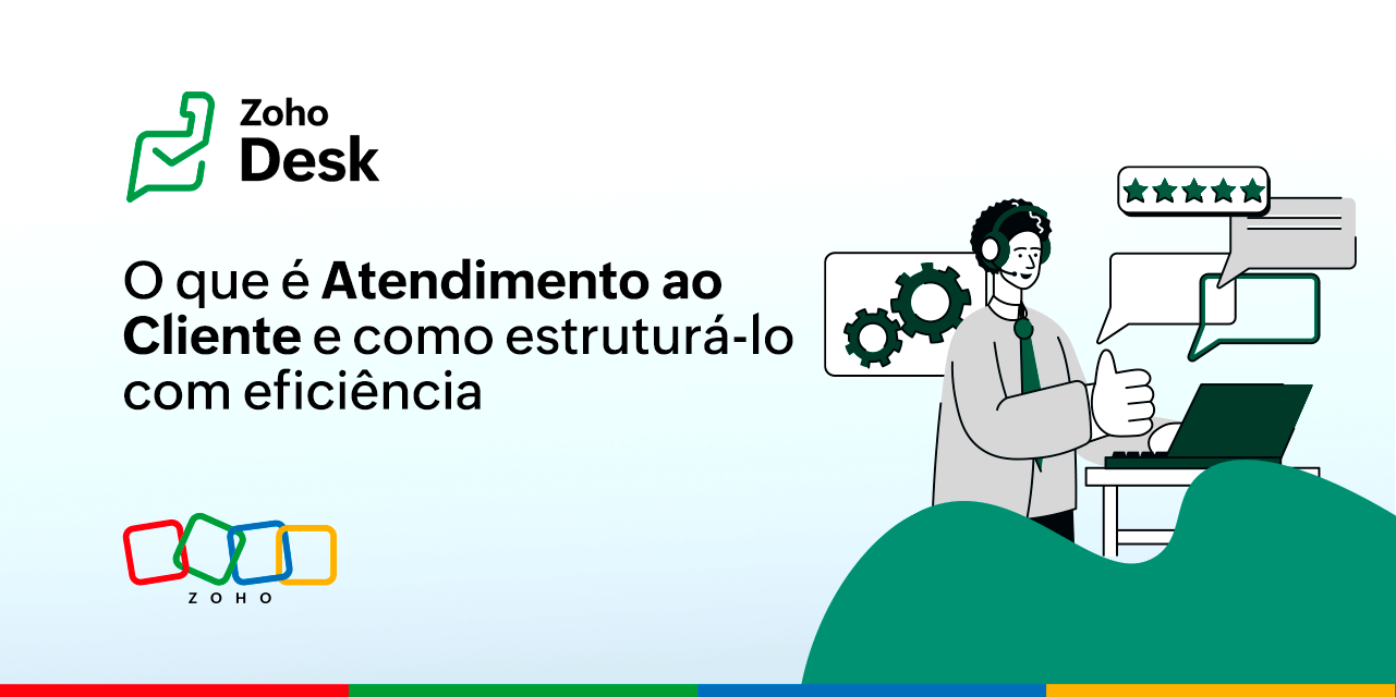 O que é Atendimento ao Cliente e como estruturá-lo com eficiência