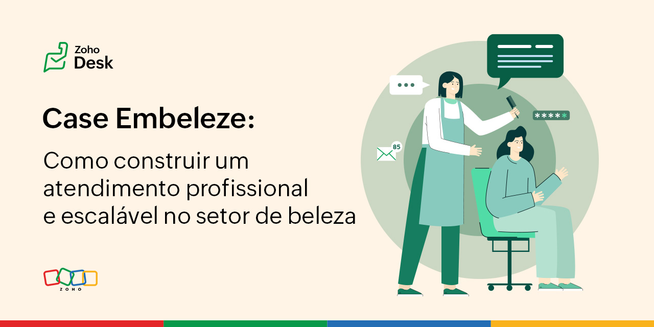 Case Embelleze: Como Construir um Atendimento Profissional e Escalável no Setor de Beleza