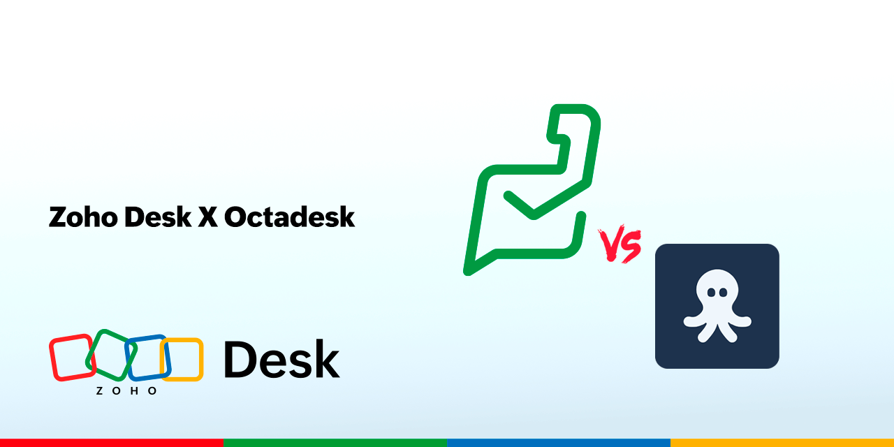 Qual é o melhor help desk: Zoho Desk ou Octadesk?