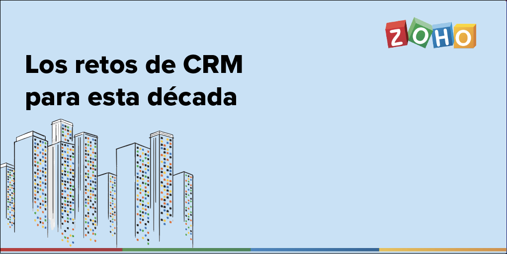 CRM: los retos para esta década