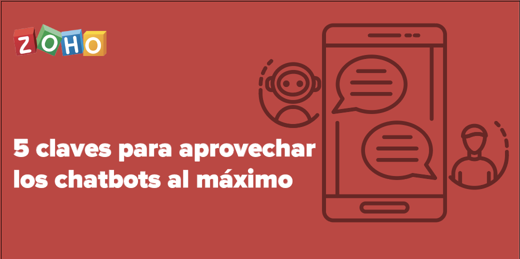 5 claves para aprovechar los chatbots al máximo