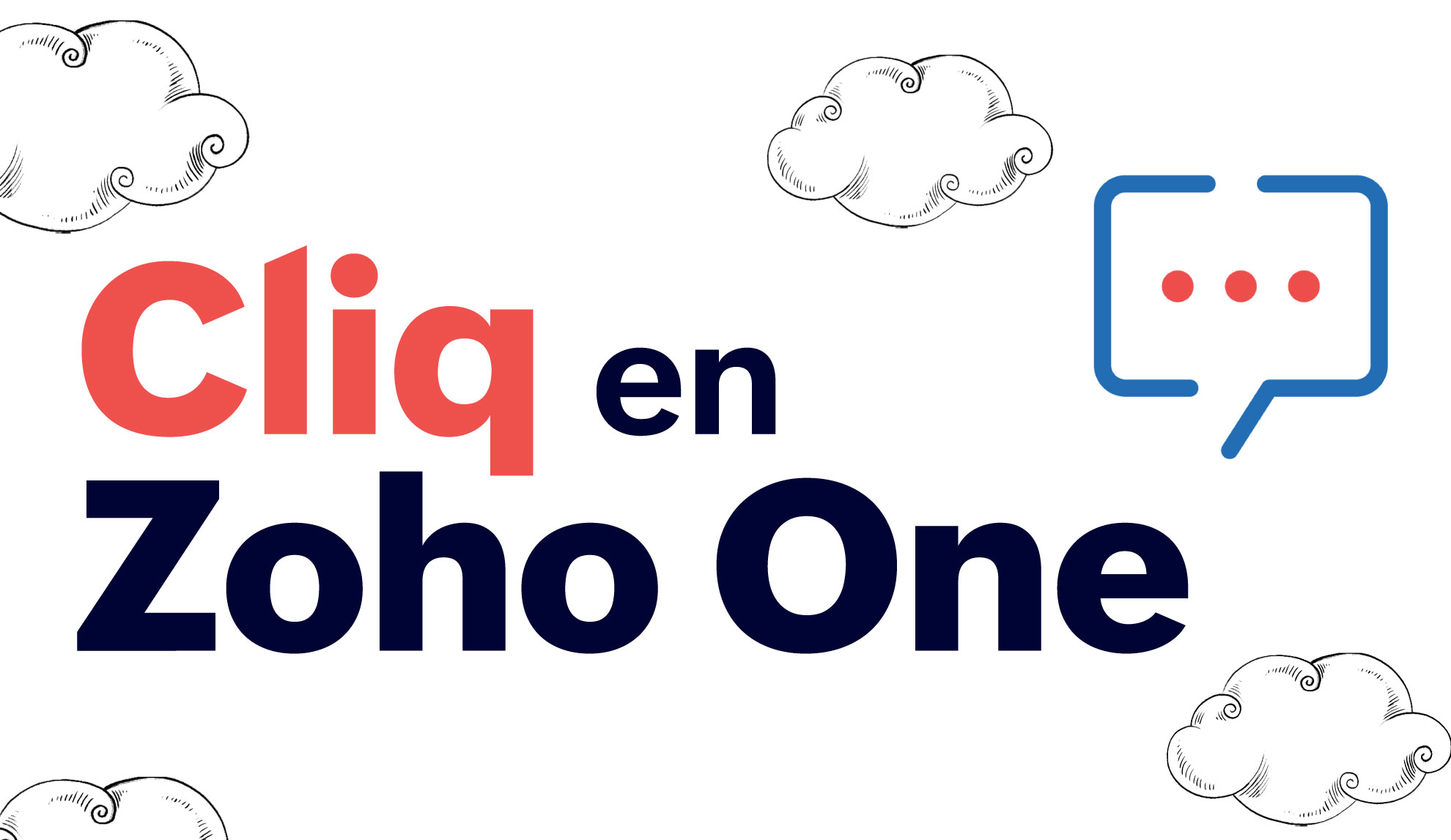 Comunicación empresarial completa con Cliq y Zoho One