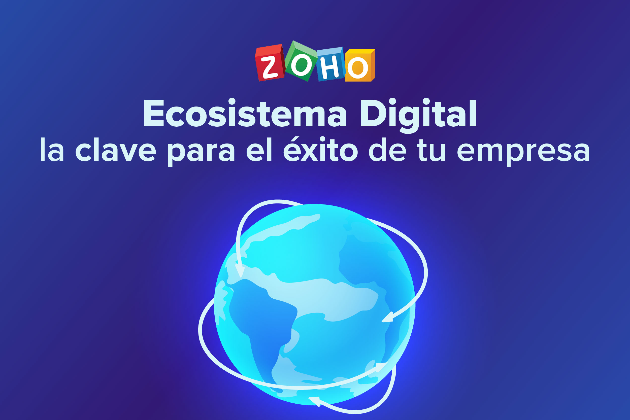 Ecosistema digital: la clave para el éxito de tu empresa