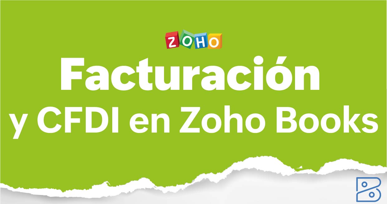 Facturación electrónica SAT y CFDI con Zoho Books y Ei3