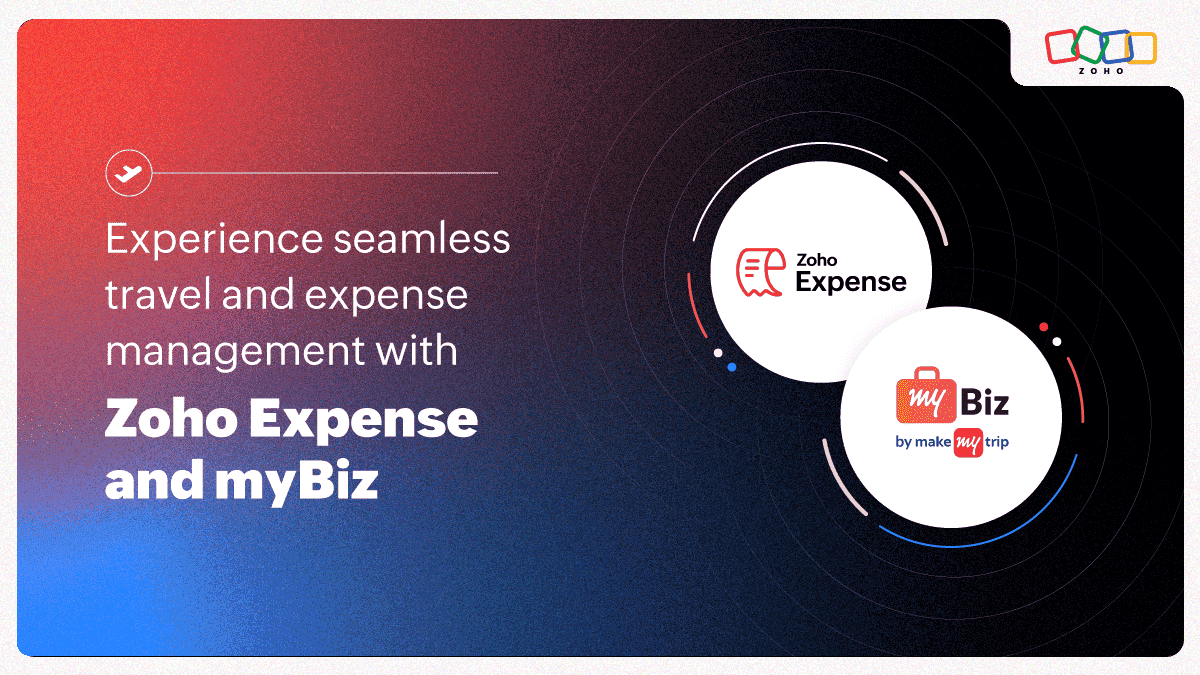 Experience seamless travel and expense management with Zoho Expense and myBiz integration