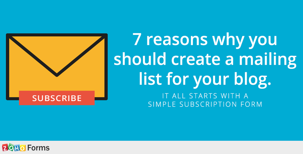 7 Reasons You Should Create a Mailing List for Your Blog - Zoho Blog