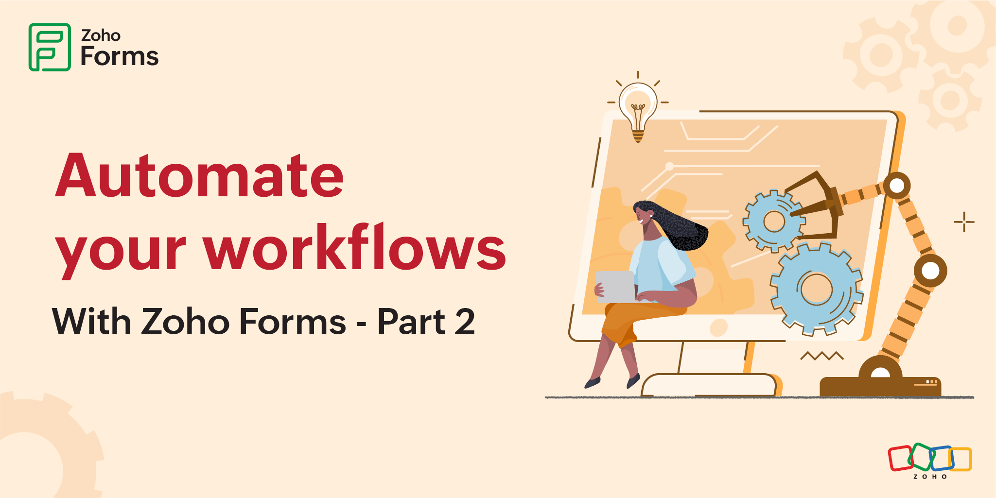 Automate mundane and repetitive tasks with Zoho Forms - Part 2