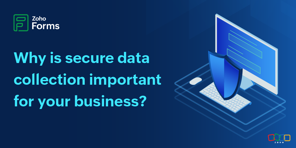 Why secure data collection matters