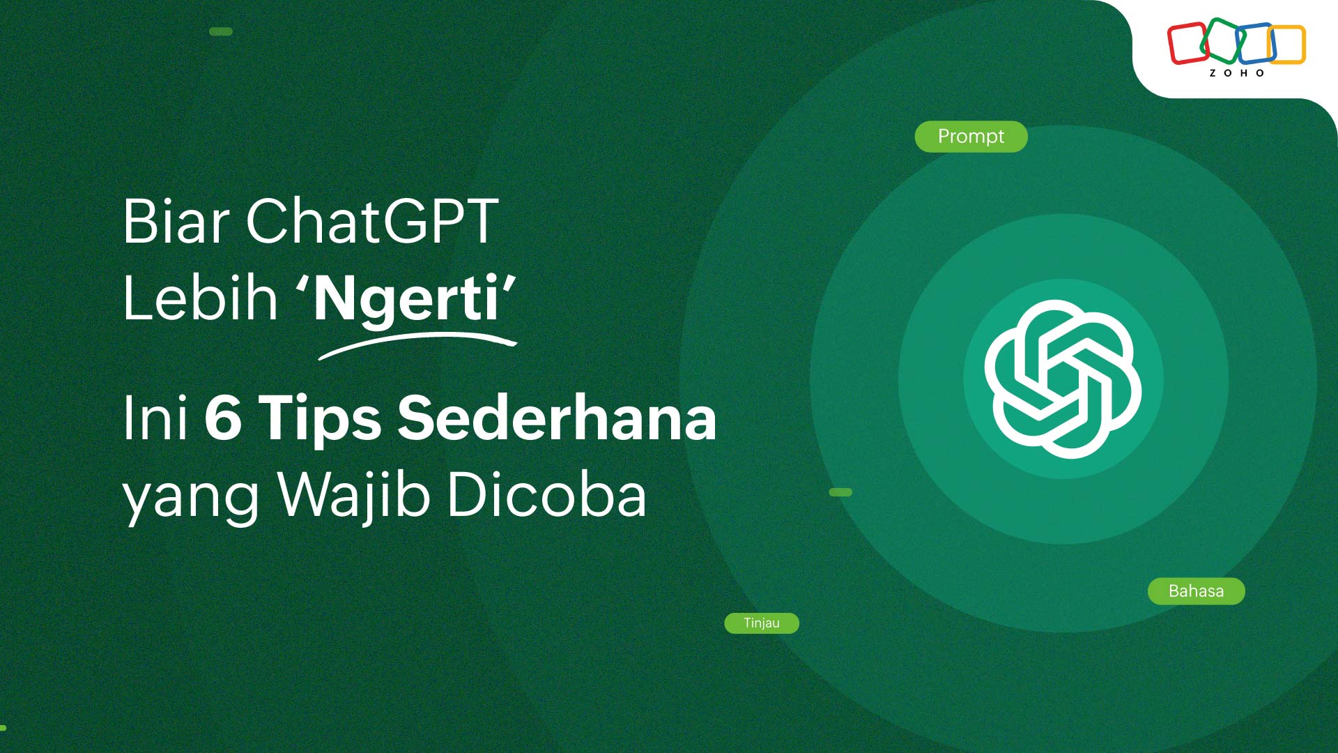 Biar ChatGPT Lebih ‘Ngerti’, Ini 6 Tips Sederhana yang Wajib Dicoba