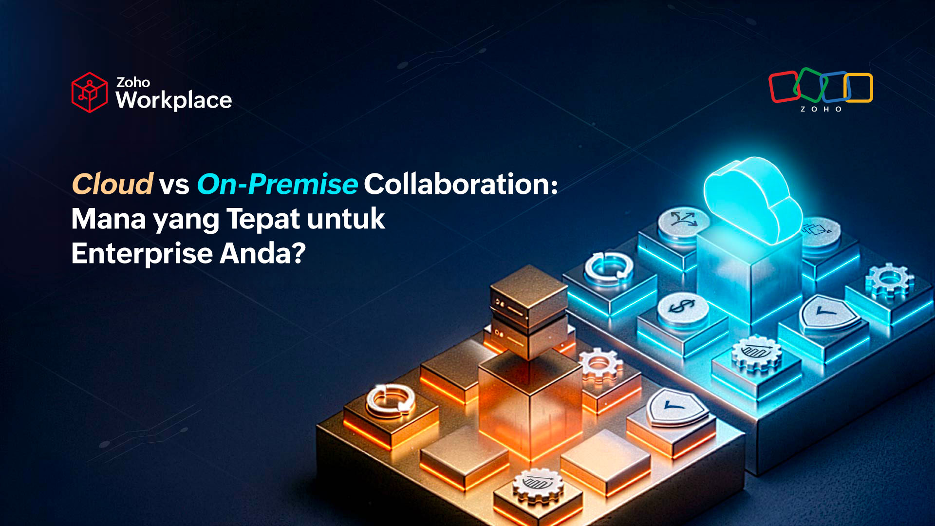 Cloud vs On-Premise Collaboration: Mana yang Tepat untuk Enterprise Anda?