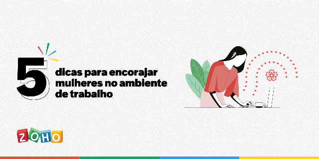 5 dicas para encorajar mulheres no ambiente de trabalho