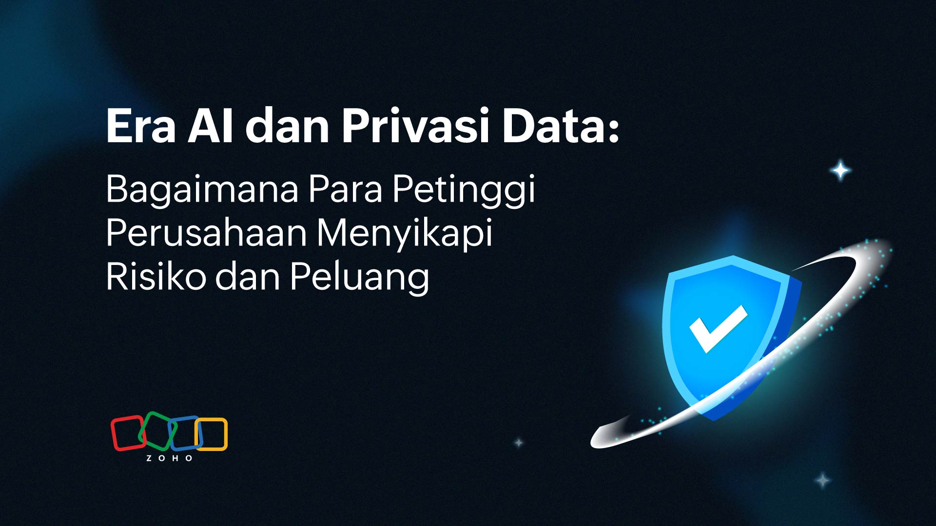 Era AI dan Privasi Data: Bagaimana Para Pimpinan Perusahaan Menyikapi Risiko dan Peluangnya