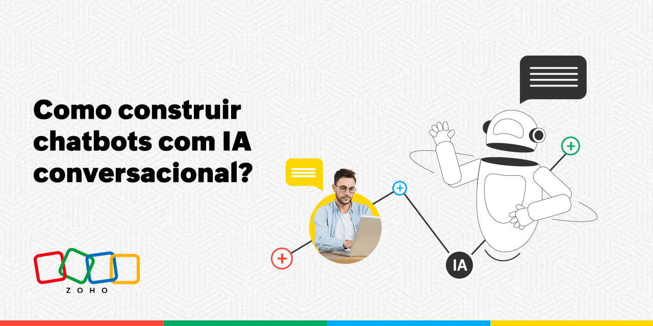 Como construir chatbots com IA conversacional?