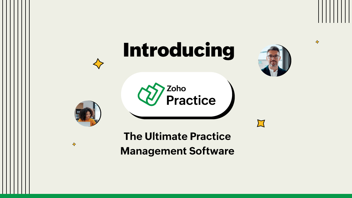 Launching Zoho Practice: The Ultimate Practice Management Software