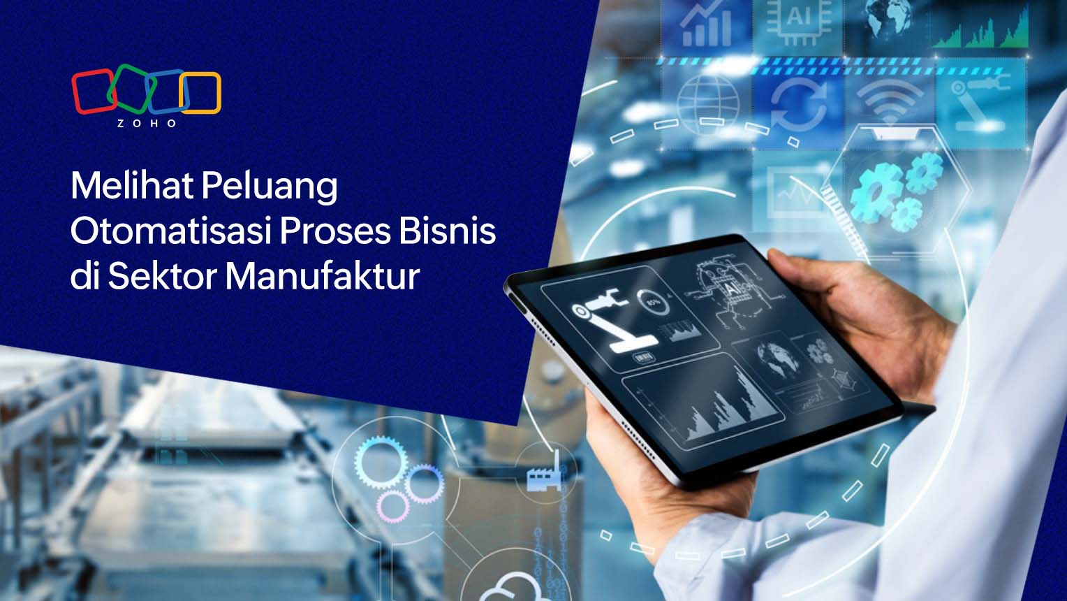 Melihat Peluang Otomatisasi Proses Bisnis di Sektor Manufaktur