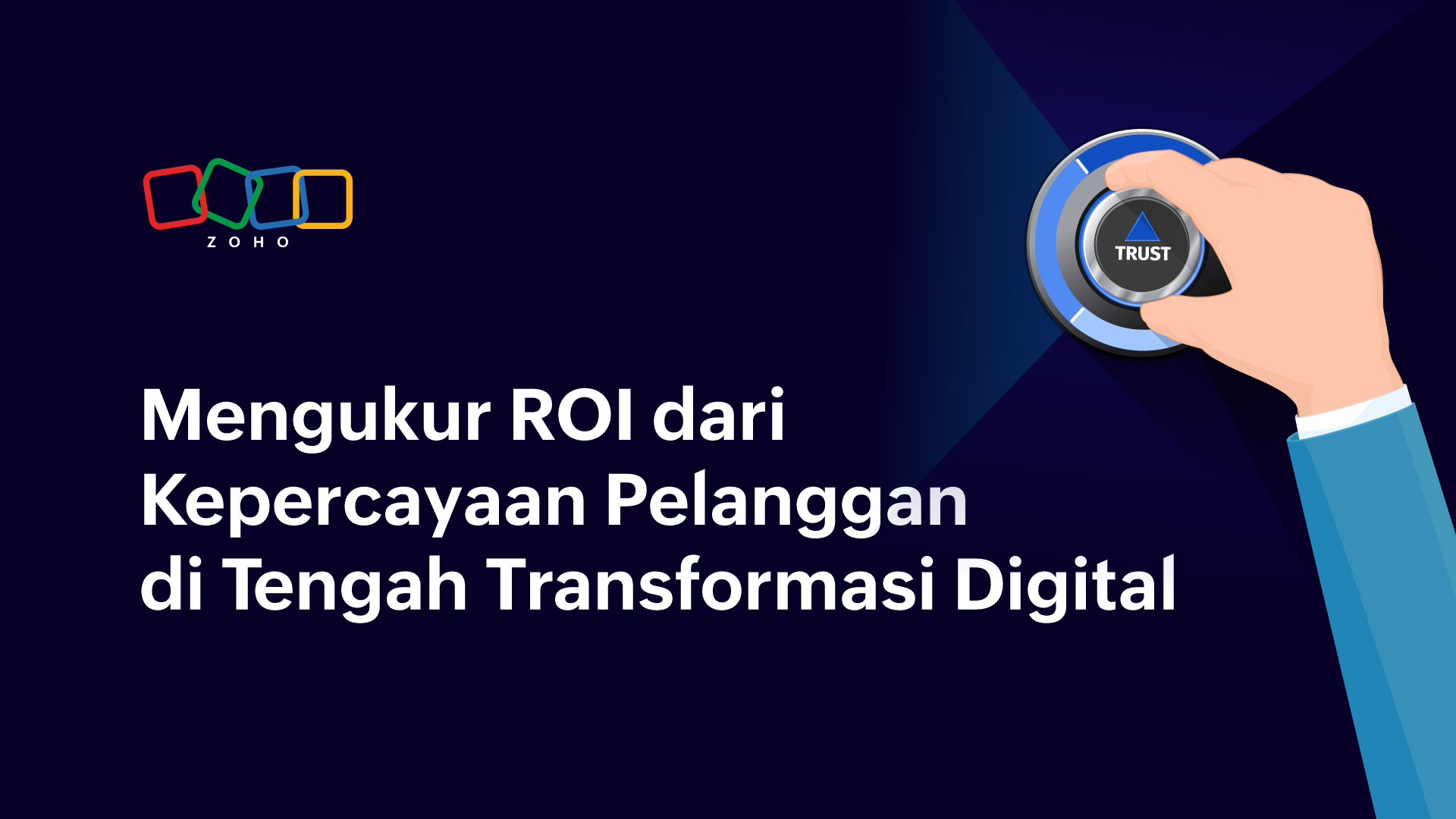 Mengukur ROI dari Kepercayaan Pelanggan di Tengah Transformasi Digital