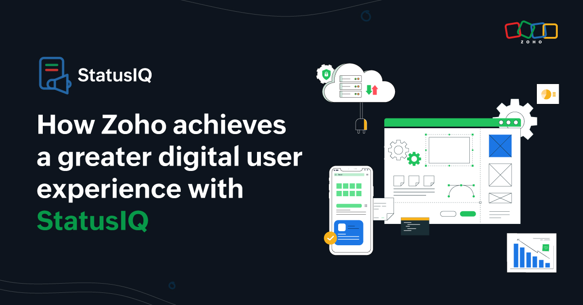 How Zoho achieves a greater digital user experience with StatusIQ