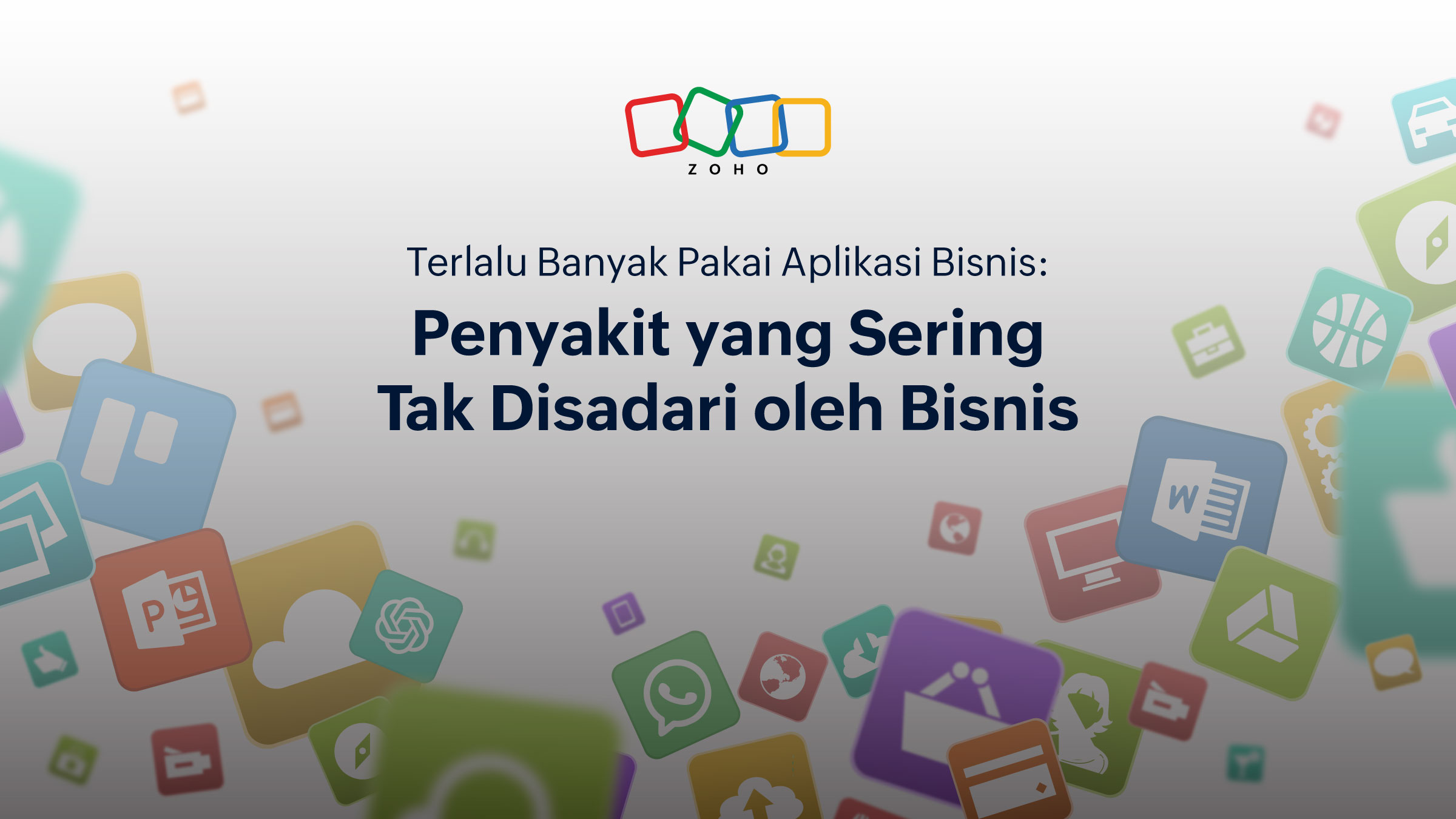 Terlalu Banyak Pakai Aplikasi Bisnis: Penyakit yang Sering Tak Disadari oleh Bisnis