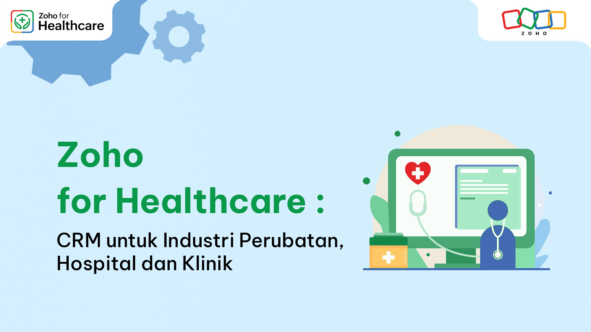 Zoho for Healthcare: CRM Khas untuk Industri Perubatan, Hospital dan Klinik