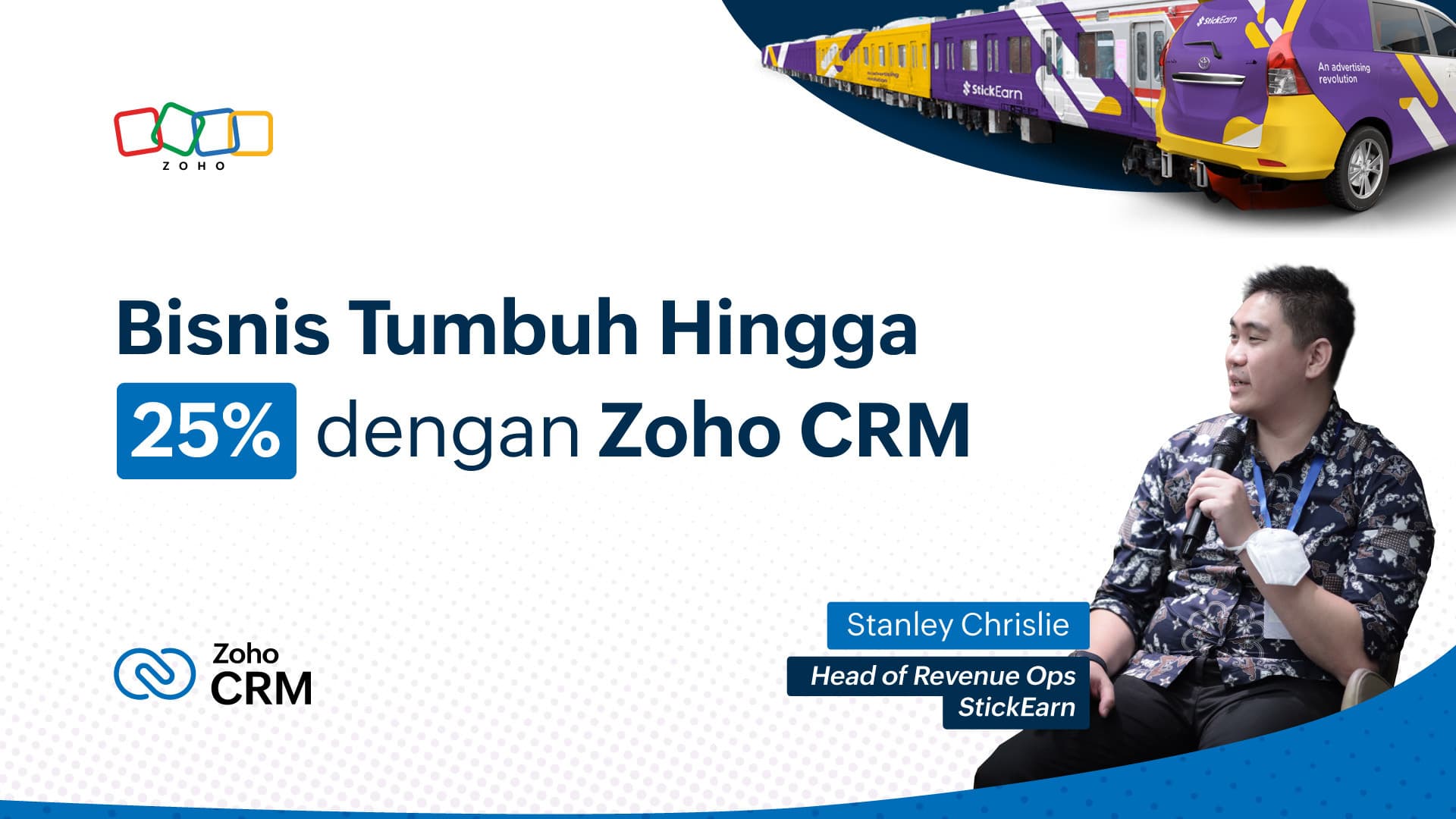 Basis Pelanggan Tumbuh 25%, StickEarn Terus Maksimalkan Zoho CRM